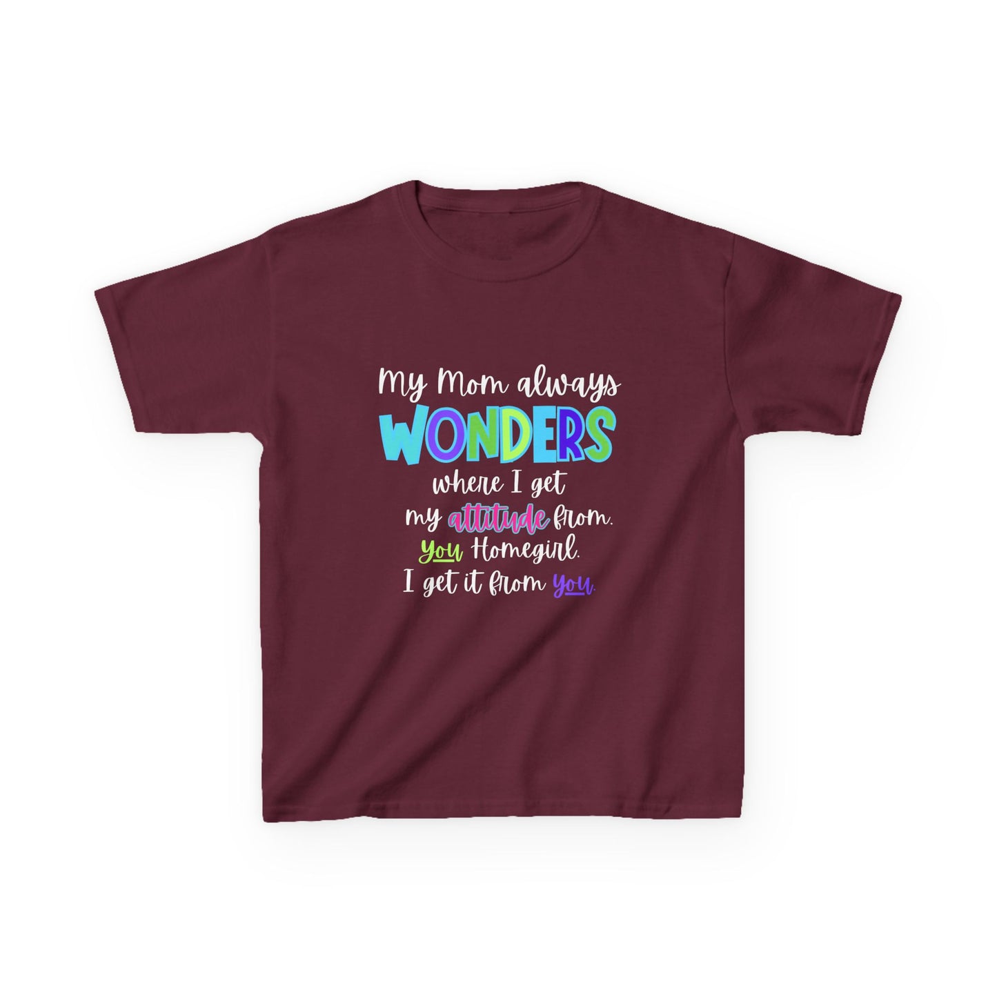 Colorful Kids Tee: 'My Mom Wonders Where I Get My Attitude From' | Fun Gift for Birthdays, Holidays, Everyday Wear, Unique Kids Apparel