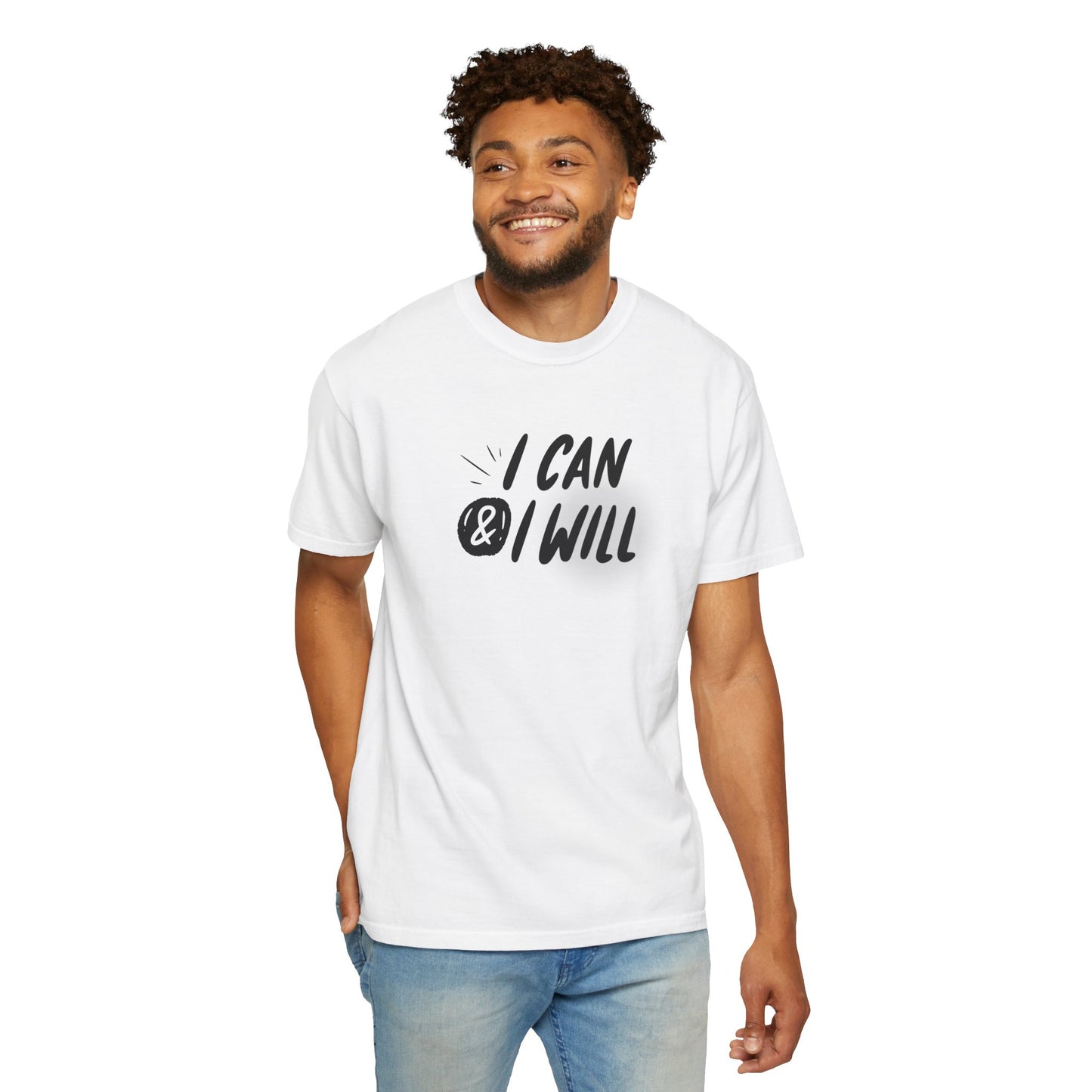 Motivational T-Shirt - Unisex Garment-Dyed Tee, Inspiring Quote, Gift for Friends, Workout Gear, Positive Affirmation Apparel