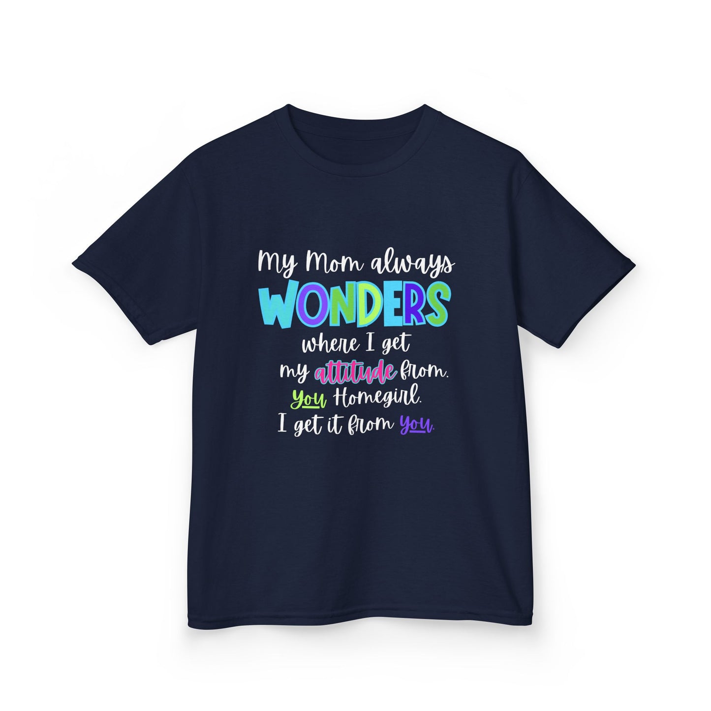 Colorful Kids Tee: 'My Mom Wonders Where I Get My Attitude From' | Fun Gift for Birthdays, Holidays, Everyday Wear, Unique Kids Apparel