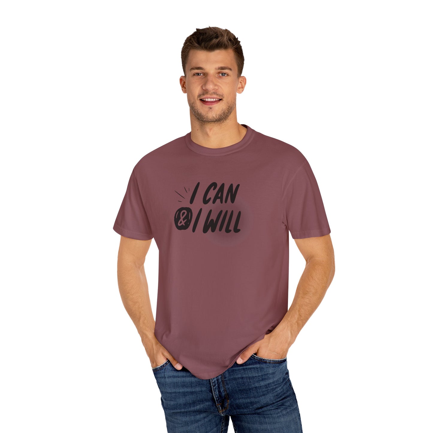 Motivational T-Shirt - Unisex Garment-Dyed Tee, Inspiring Quote, Gift for Friends, Workout Gear, Positive Affirmation Apparel