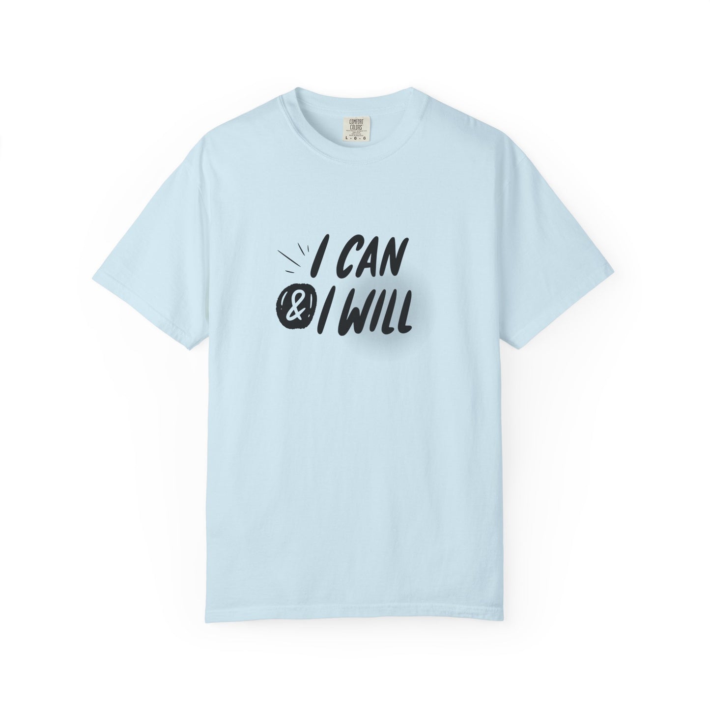 I Can T-Shirt - Motivational Unisex Graphic Tee