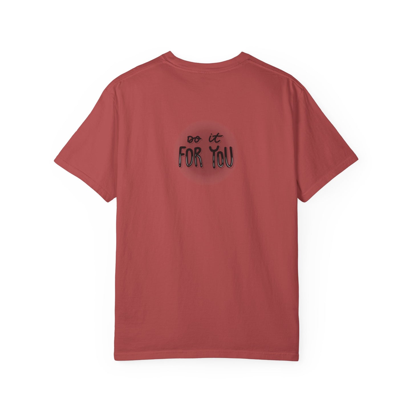 Motivational T-Shirt, Inspirational Tee, Empowering Apparel, Gift for Friends, Unisex Casual Wear, Everyday Motivation