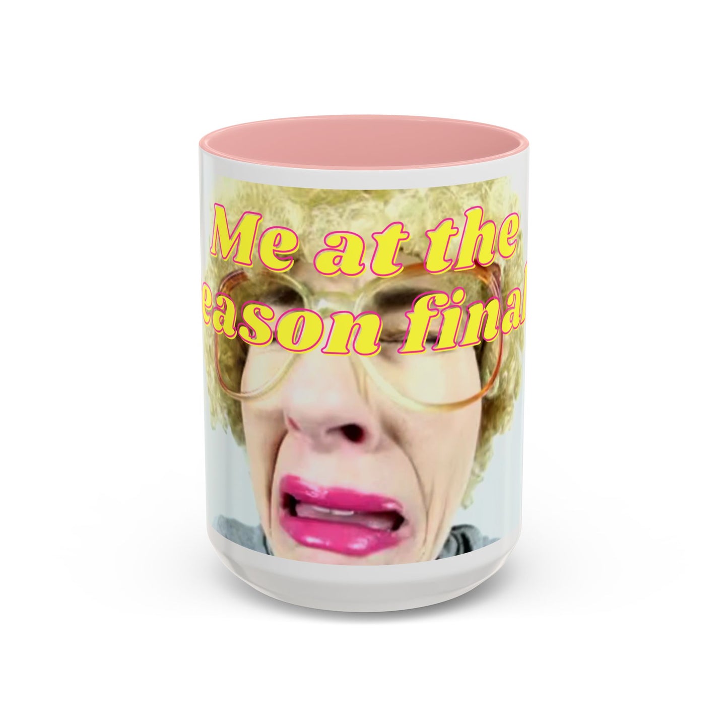 Humorous Accent Coffee Mug, "Me at the season finale", Funny Gift for TV Lovers, Comedy Merchandise, Unique Birthday Present, Fun Housewarming Mug