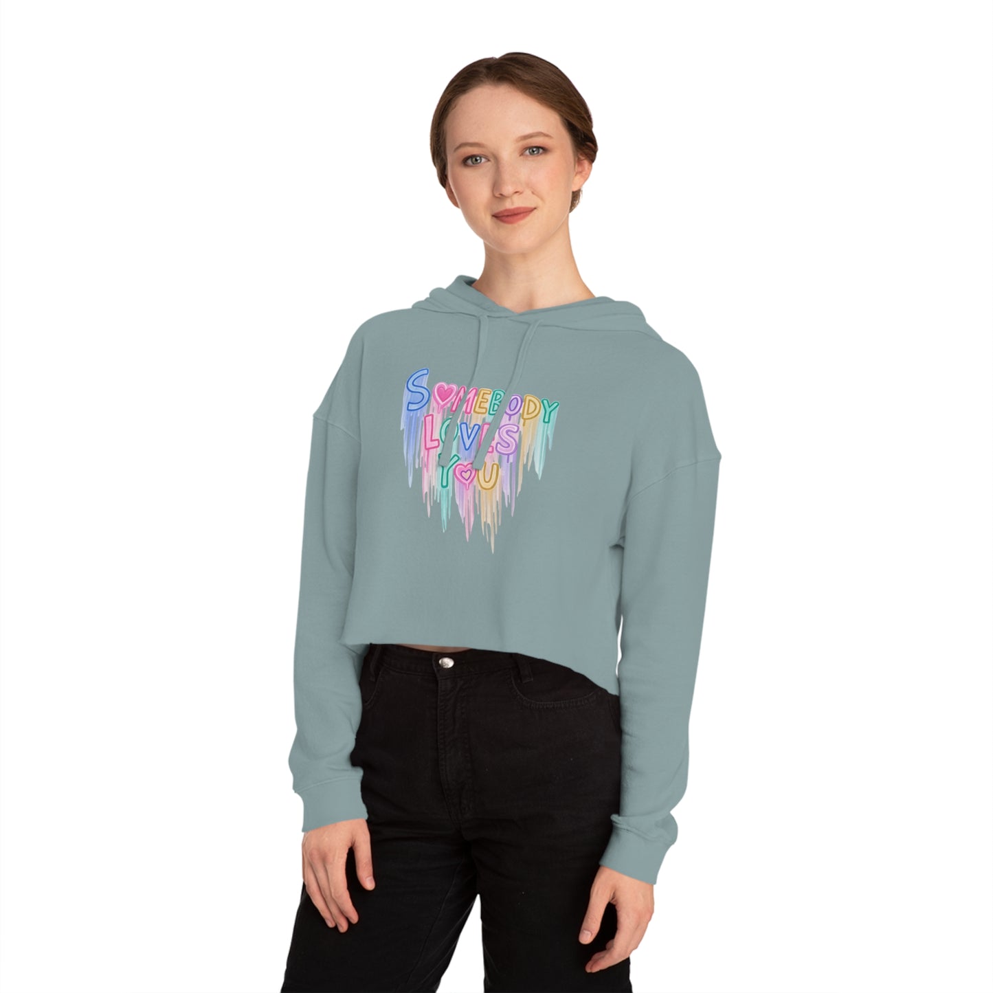 Cropped Hoodie - "Somebody Loves You" Colorful Drip Heart Design