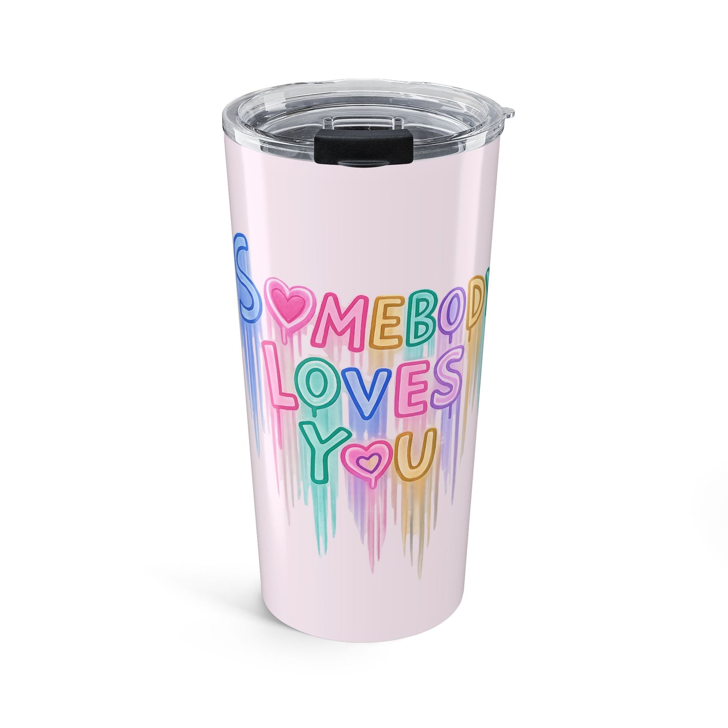 20oz Tumbler – "Somebody Loves You" Pastel Rainbow Drink Tumbler