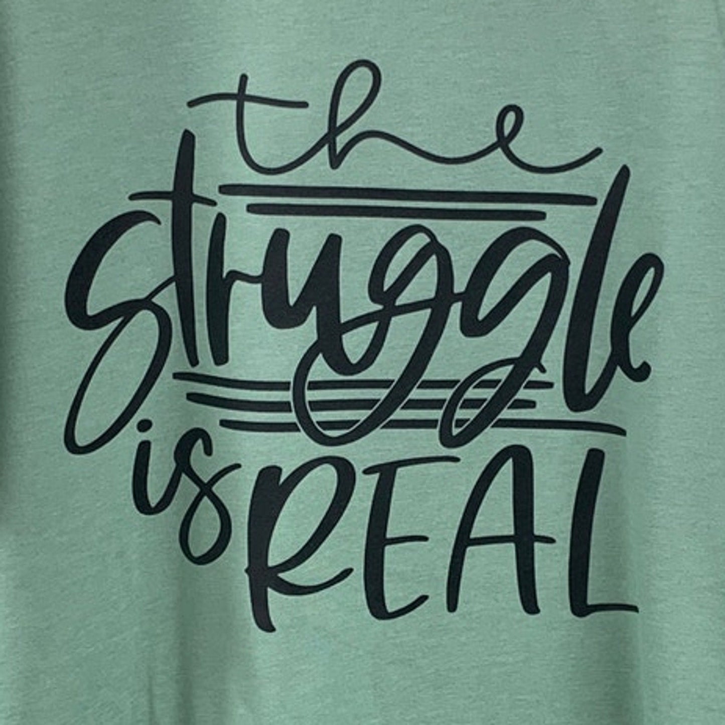 New Hand Printed Womens 4XL The Struggle Is Real Short Sleeve PolyCotton T-Shirt