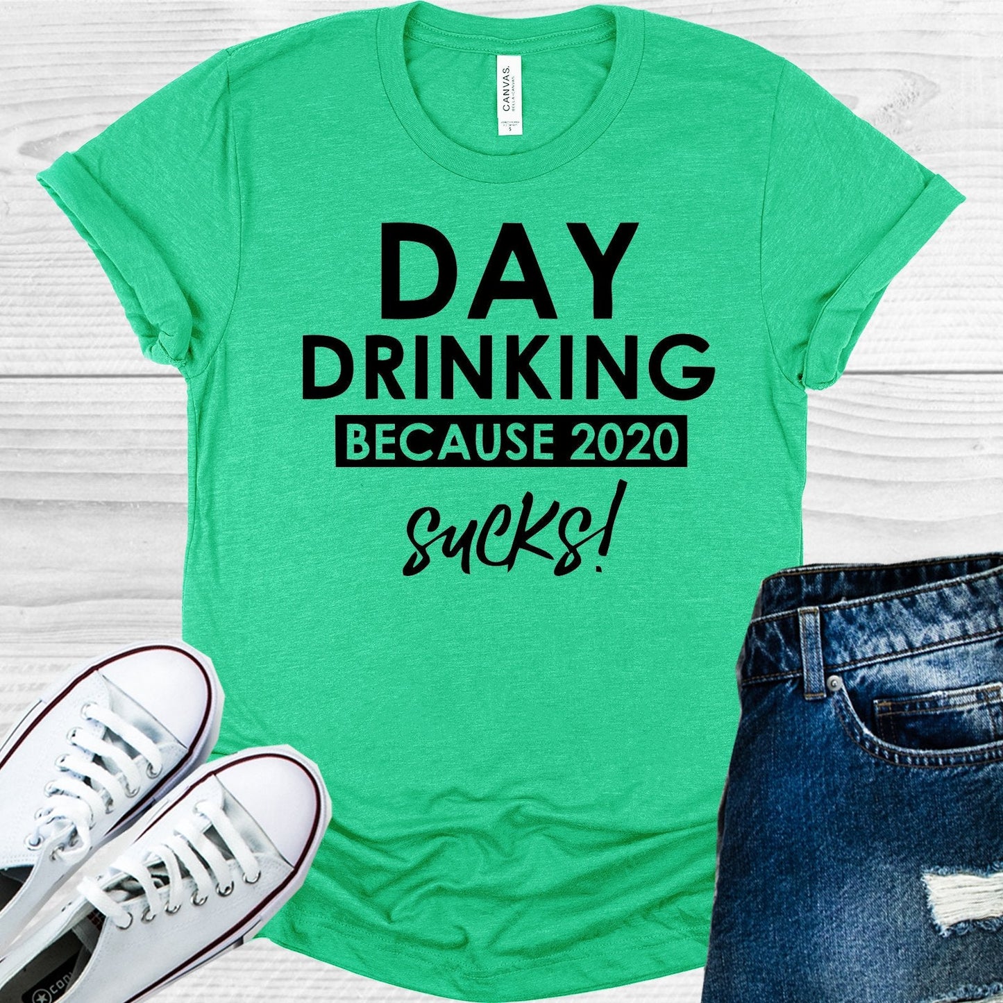 Day Drinking Because 2020 Sucks Graphic Tee