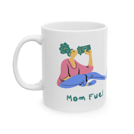 MOM FUEL Coffee Lover's Ceramic Mug, Relaxation Gift, Fuel Your Day, Customizable Drinkware, Fun Kitchen Decor, Tea Time Essential