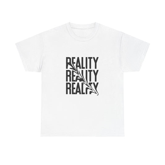 Reality Unisex Heavy Cotton Tee - Trendy Graphic Shirt, Casual Wear, Gift for Friends, Everyday Style, Unique Statement Top