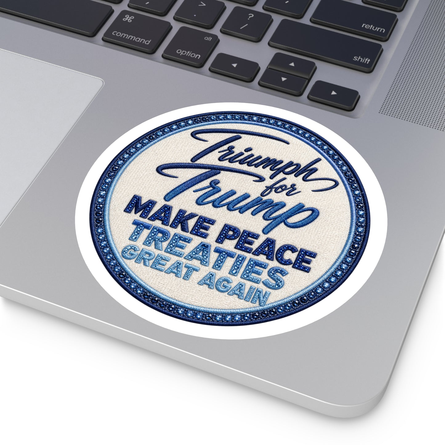 Round Political Sticker — “Make Peace Treaties Great Again”