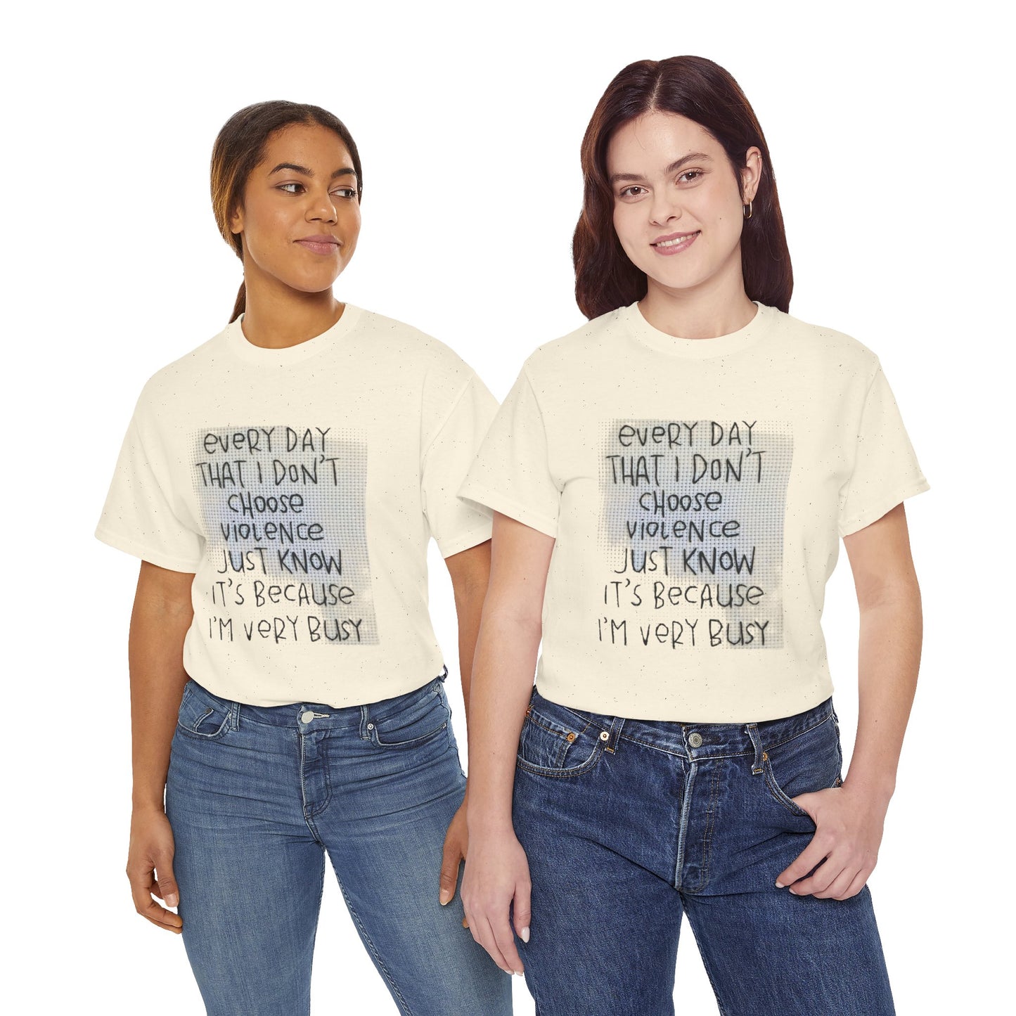 Inspirational Quote Unisex Tee - "Every Day That I Don't Choose Violence" Message, Casual Wear, Gift for Friends, Motivational