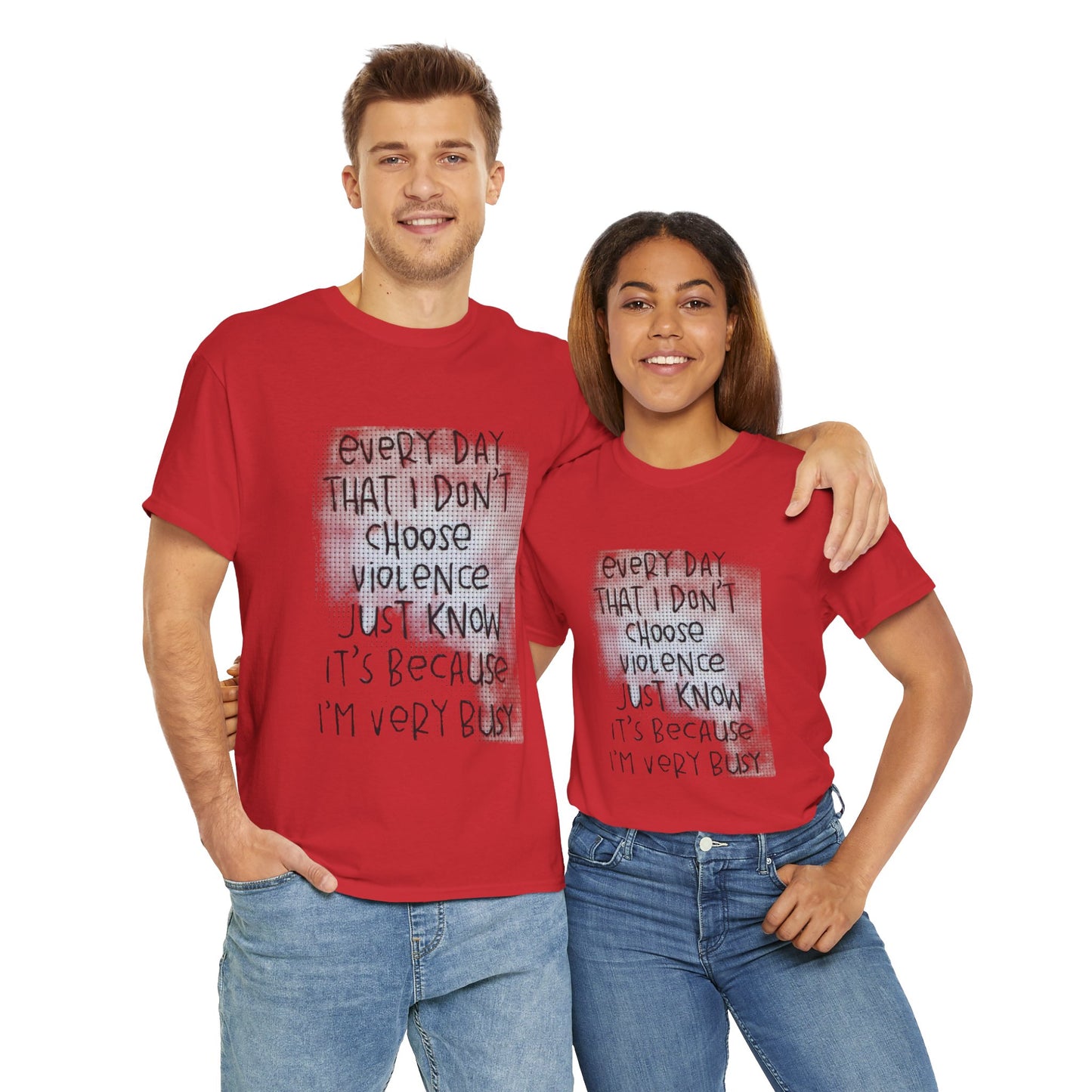 Inspirational Quote Unisex Tee - "Every Day That I Don't Choose Violence" Message, Casual Wear, Gift for Friends, Motivational