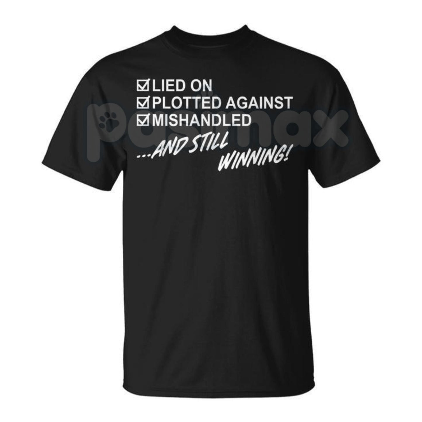 "Still Winning" Resilience T-Shirt - Lied On Plotted Against Mishandled Graphic Tee, Inspirational Survival Quote Shirt, Motivational Hustle Apparel, Premium Heavyweight Unisex Success Top, Overcomer Statement Shirt