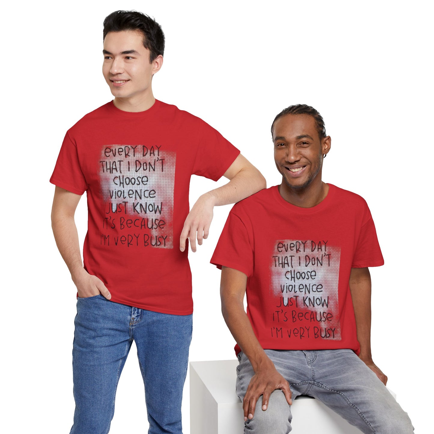 Inspirational Quote Unisex Tee - "Every Day That I Don't Choose Violence" Message, Casual Wear, Gift for Friends, Motivational