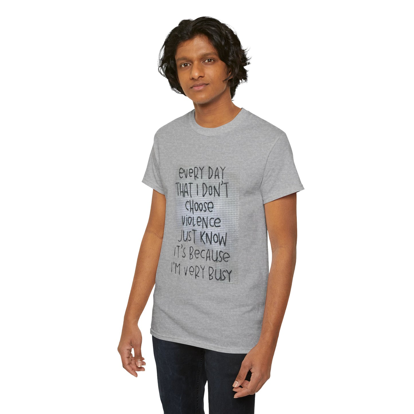 Inspirational Quote Unisex Tee - "Every Day That I Don't Choose Violence" Message, Casual Wear, Gift for Friends, Motivational