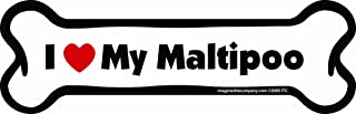 I love my Maltipoo Bone Magnet