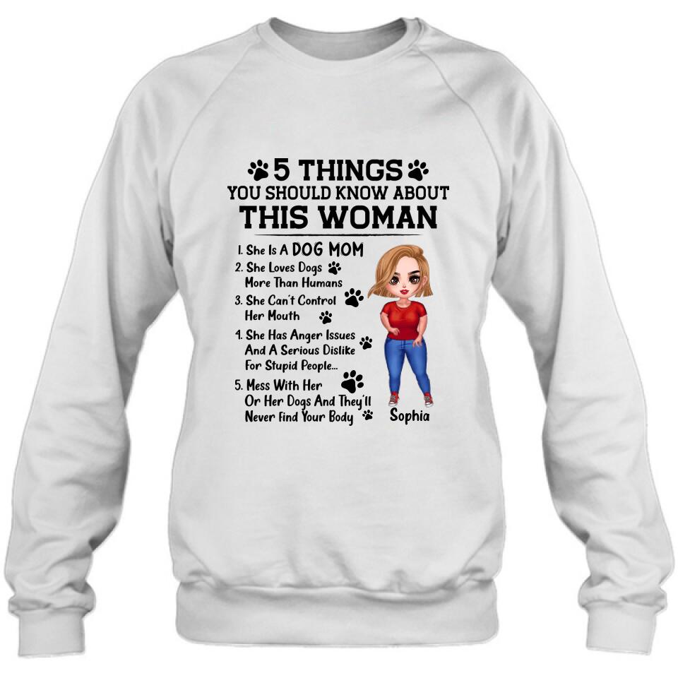 Personalized Dog Mom Shirt - Best Mother's Day Gift Idea For Dog Lovers - 5 Things You Should Know About This Woman