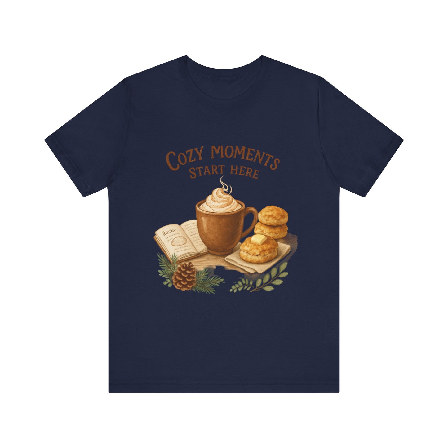 Cozy Moments Start Here Seasonal Tee