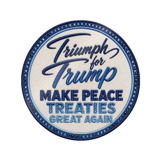 Die-Cut Sticker — "Triumph for Trump: Make Peace Treaties Great Again"