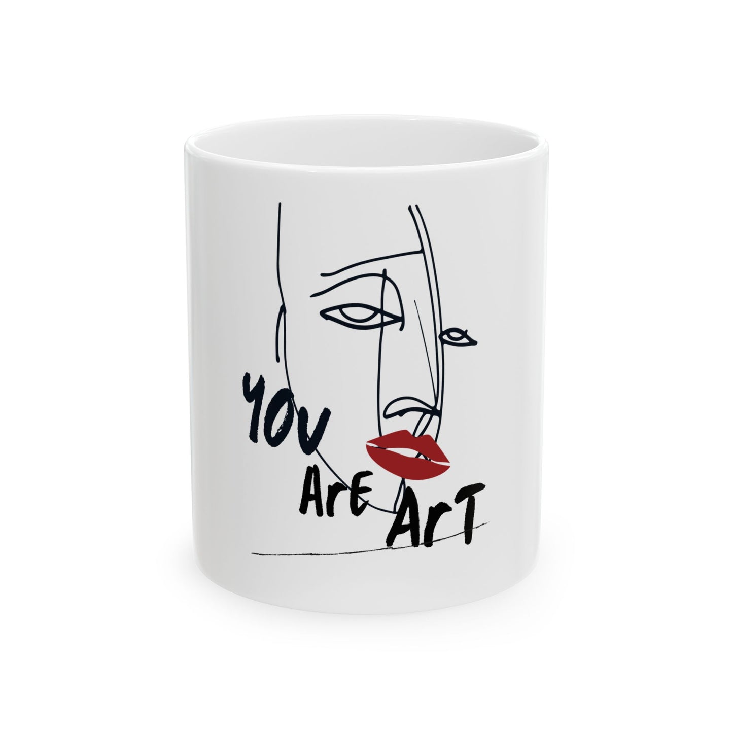 Modern Art Ceramic Mug, Artistic Coffee Cup, Unique Gift for Art Lovers, You Are Art Design, Home Decor, Inspirational Beverage Mug