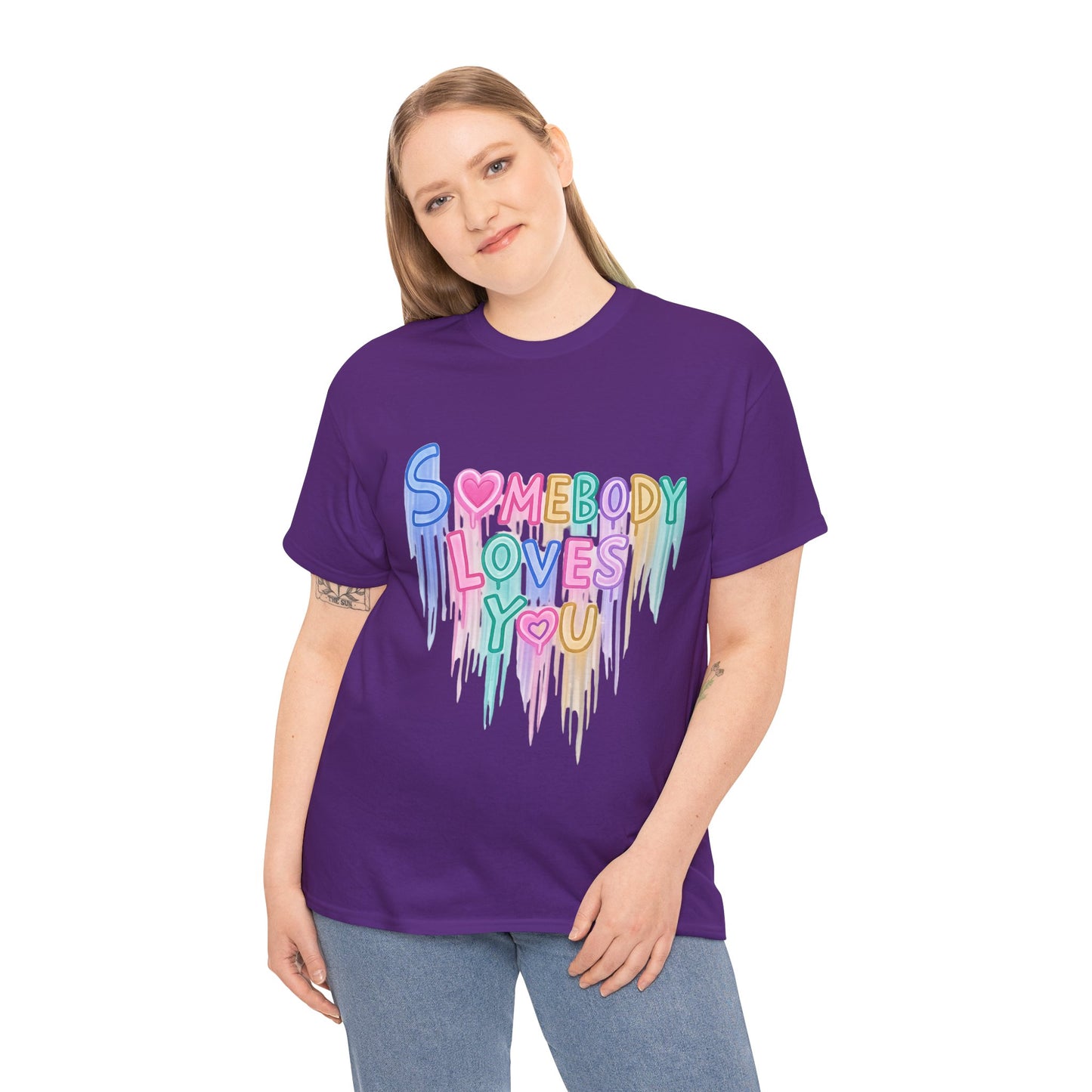 Somebody Loves You T‑Shirt — Colorful Drip Heart Message Tee