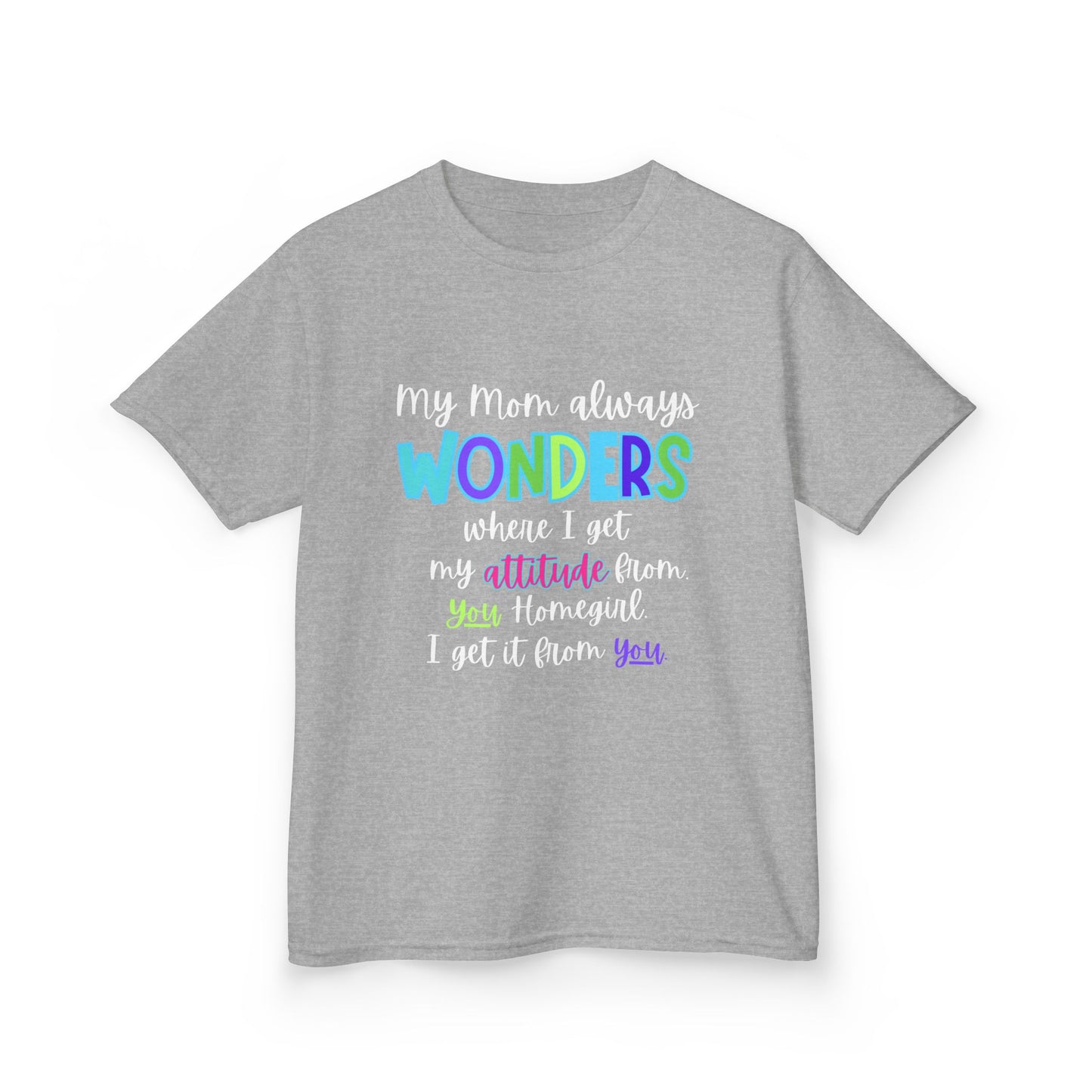 Colorful Kids Tee: 'My Mom Wonders Where I Get My Attitude From' | Fun Gift for Birthdays, Holidays, Everyday Wear, Unique Kids Apparel