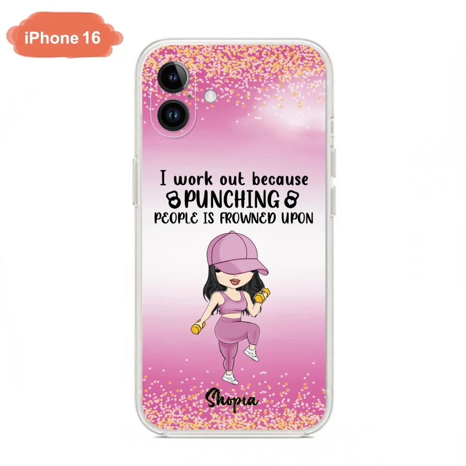 Custom Personalized Gym Girl Chibi Phone Case - Gift Idea For Gym Lovers - I Worked Out Because Punching People Is Frowned Upon - Cases For iPhone And Samsung