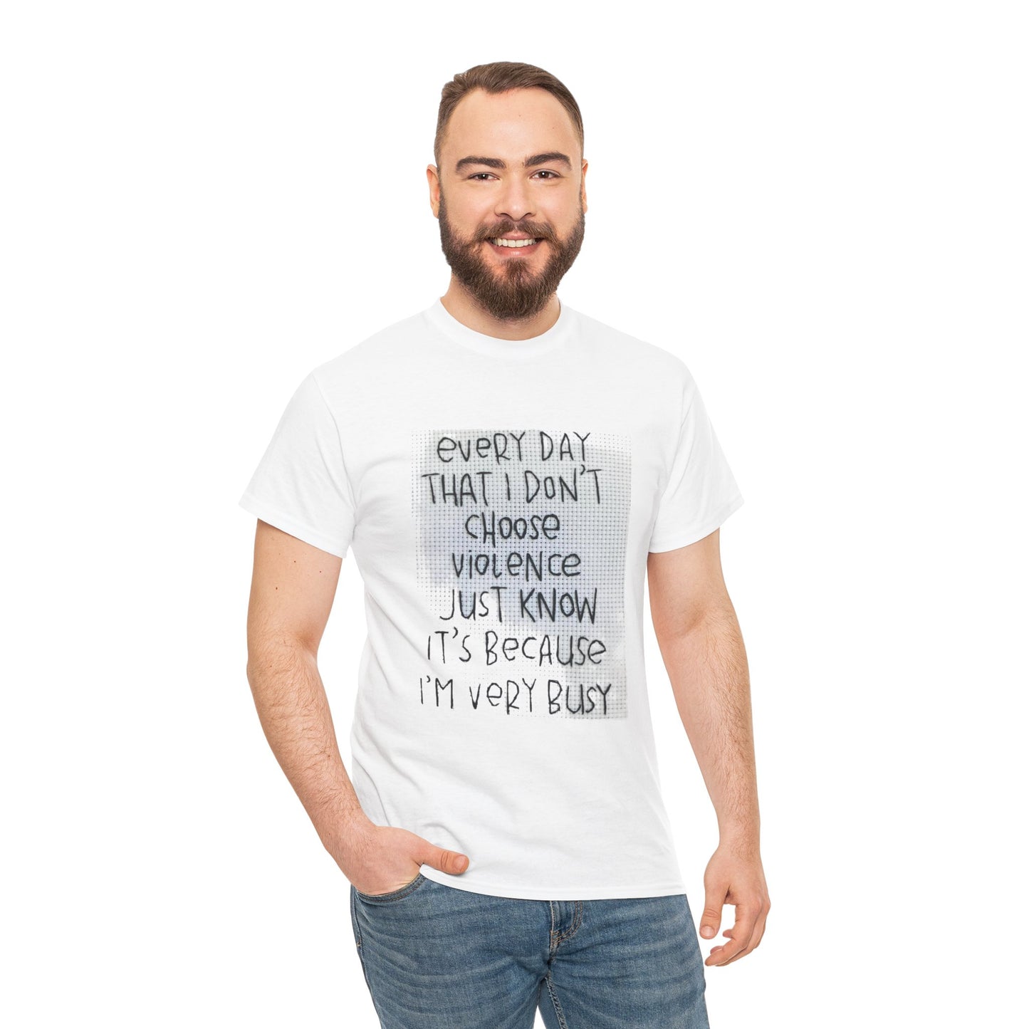Inspirational Quote Unisex Tee - "Every Day That I Don't Choose Violence" Message, Casual Wear, Gift for Friends, Motivational