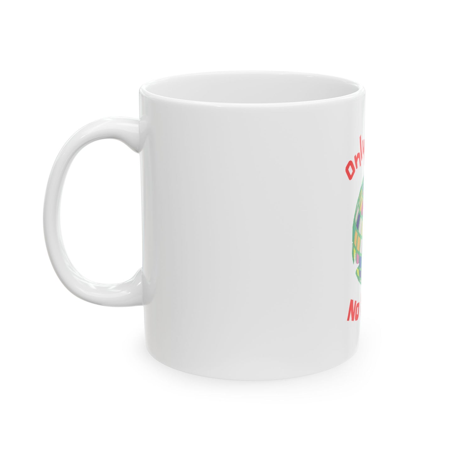 Only Panic No Disco - Themed Ceramic Mug with Funny Quote, Hipster Gift for Coffee Lovers, Fun Kitchen Decor, Perfect for Parties and Celebrations
