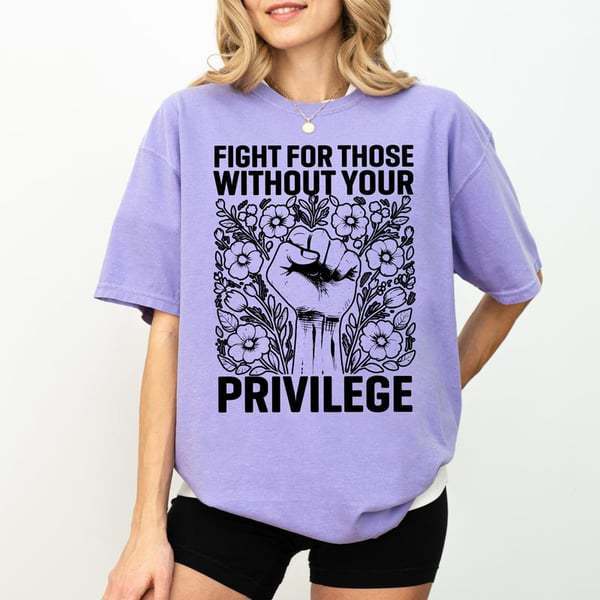 Human Rights Equality Fight For Those Without Your Privilege