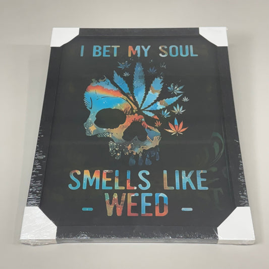 Home Decor 3D Poster "I Bet My Soul Smells Like Weed" "Smoke the Best" 17"x13"