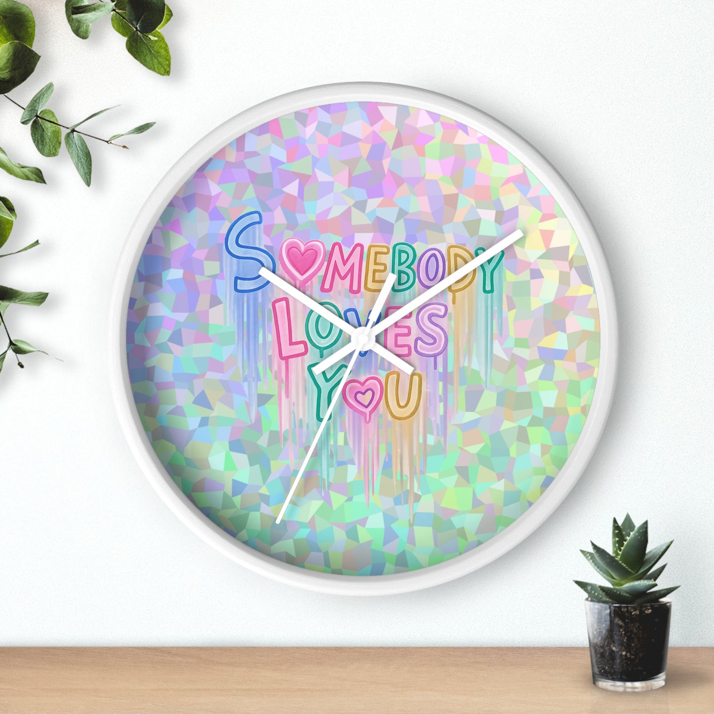 Somebody Loves You Wall Clock — Holographic Pastel Heart Message Clock