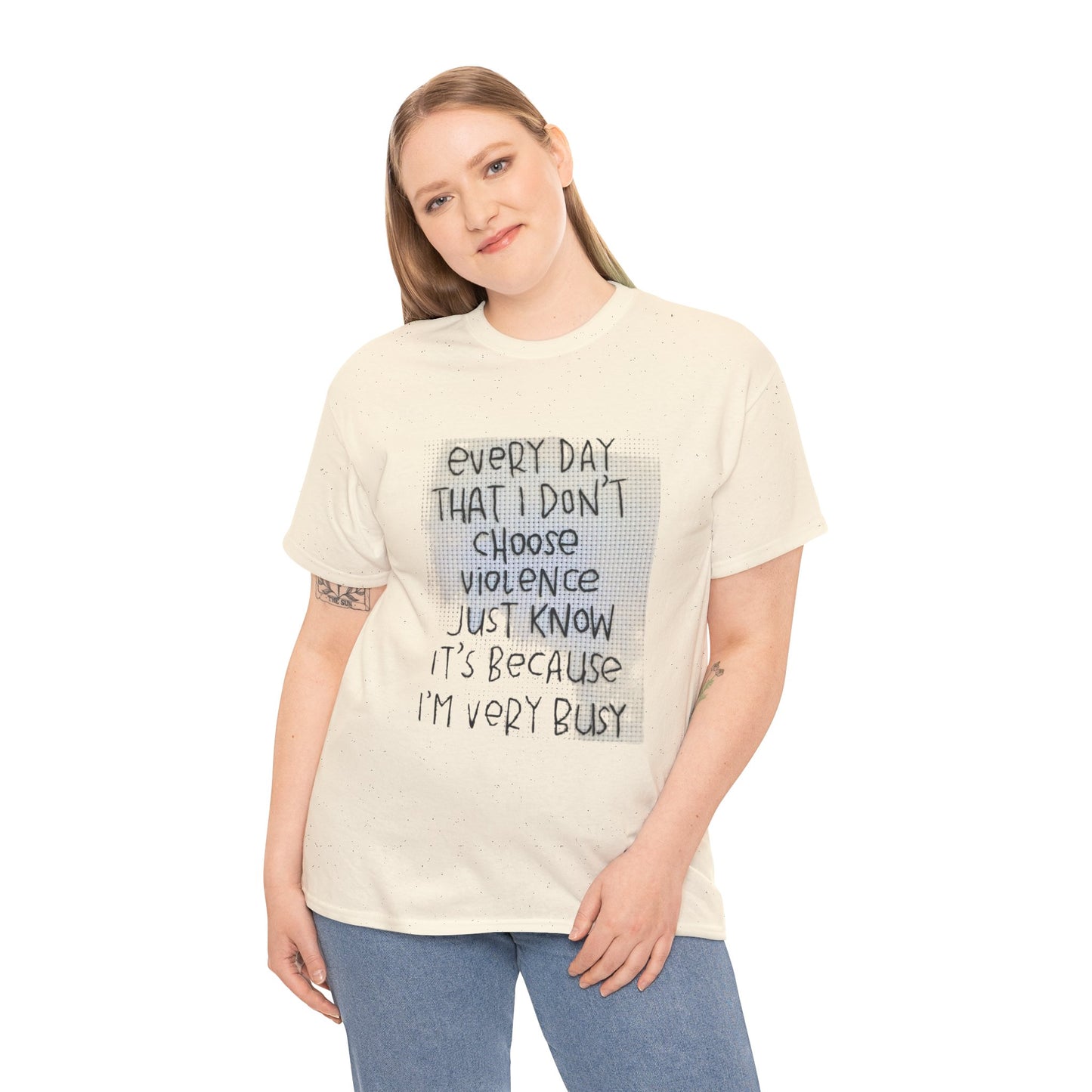 Inspirational Quote Unisex Tee - "Every Day That I Don't Choose Violence" Message, Casual Wear, Gift for Friends, Motivational