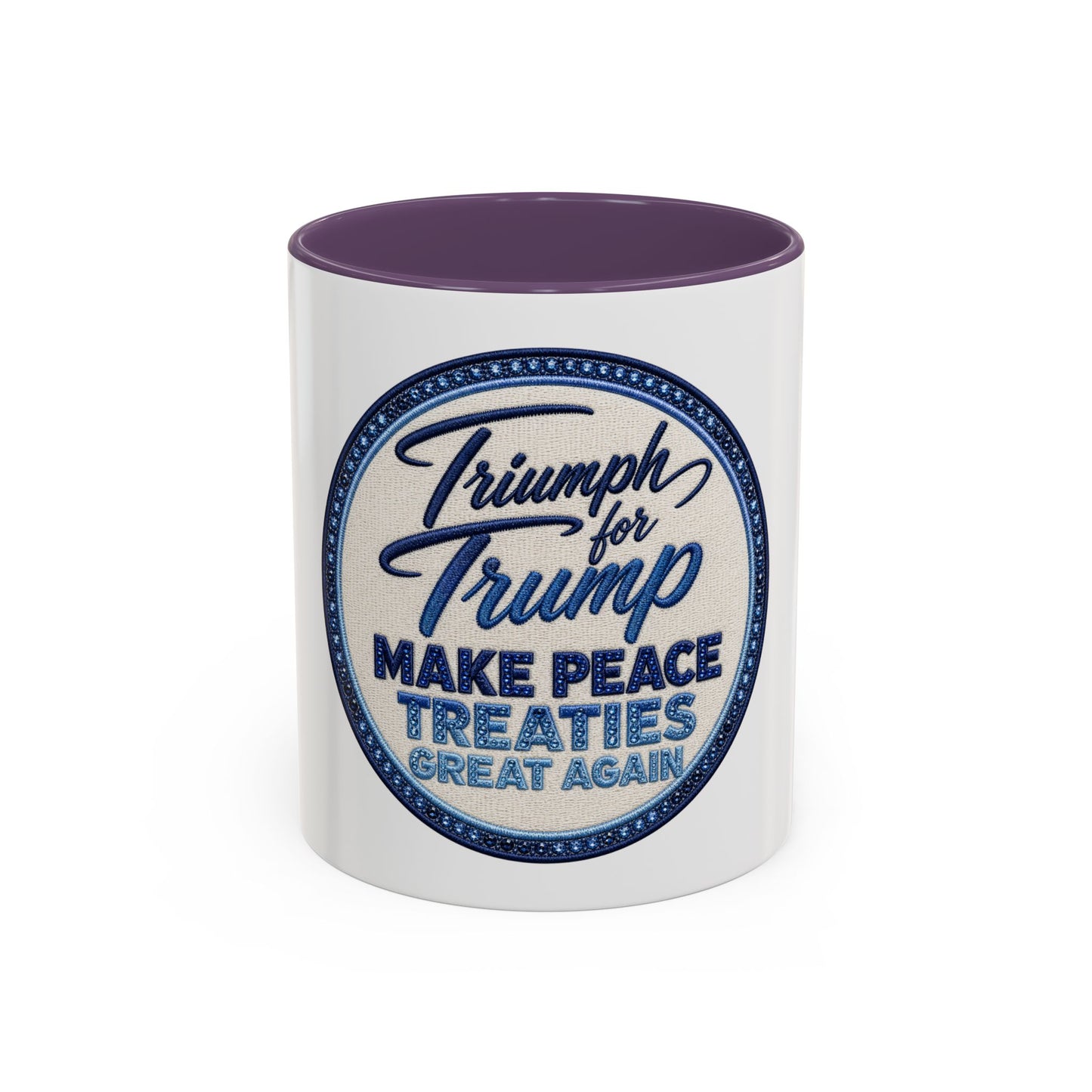Make Peace Treaties Mug — "Triumph for Trump" Political Coffee Cup (11/15oz)