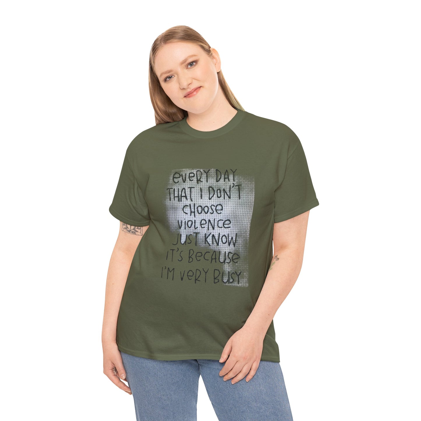 Inspirational Quote Unisex Tee - "Every Day That I Don't Choose Violence" Message, Casual Wear, Gift for Friends, Motivational