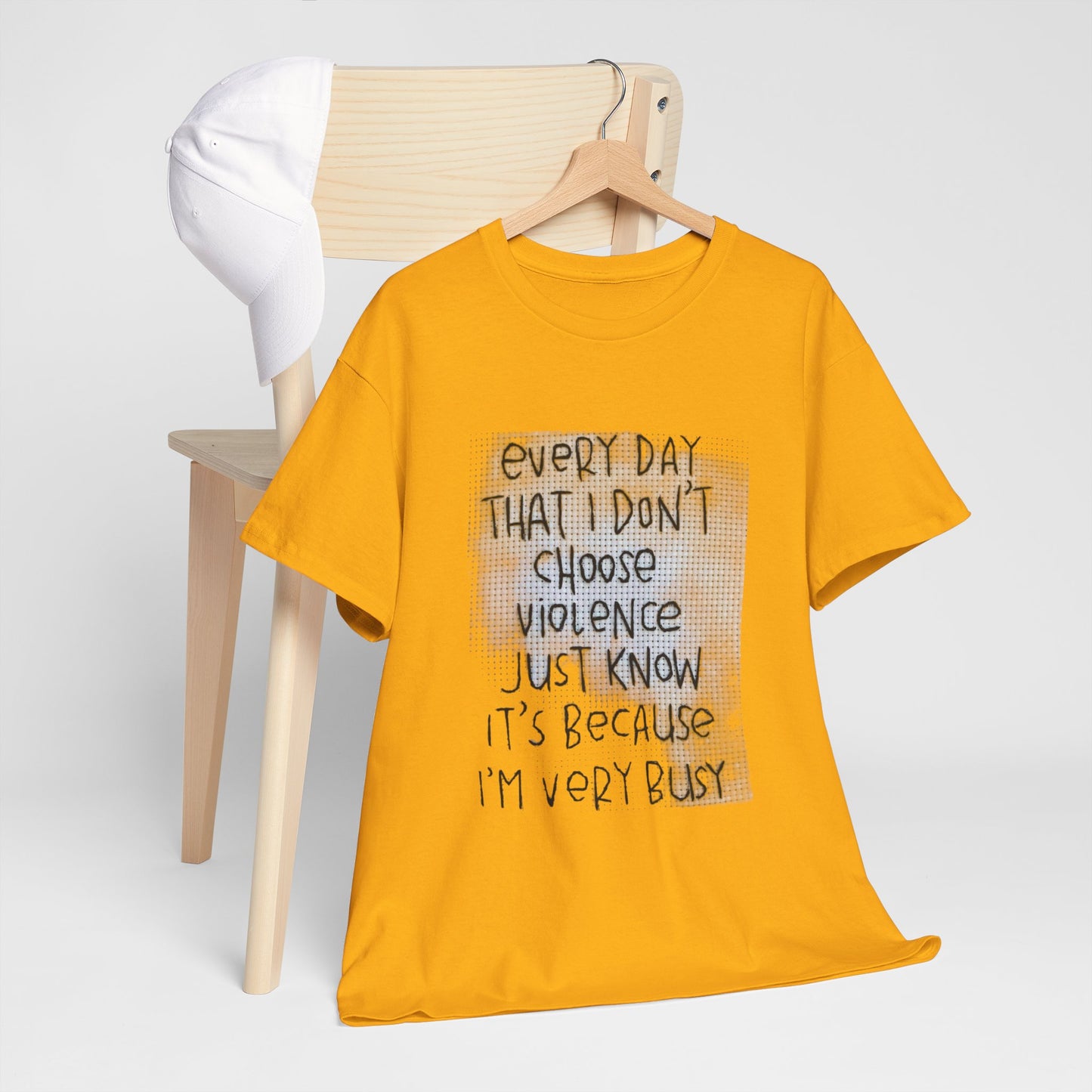 Inspirational Quote Unisex Tee - "Every Day That I Don't Choose Violence" Message, Casual Wear, Gift for Friends, Motivational