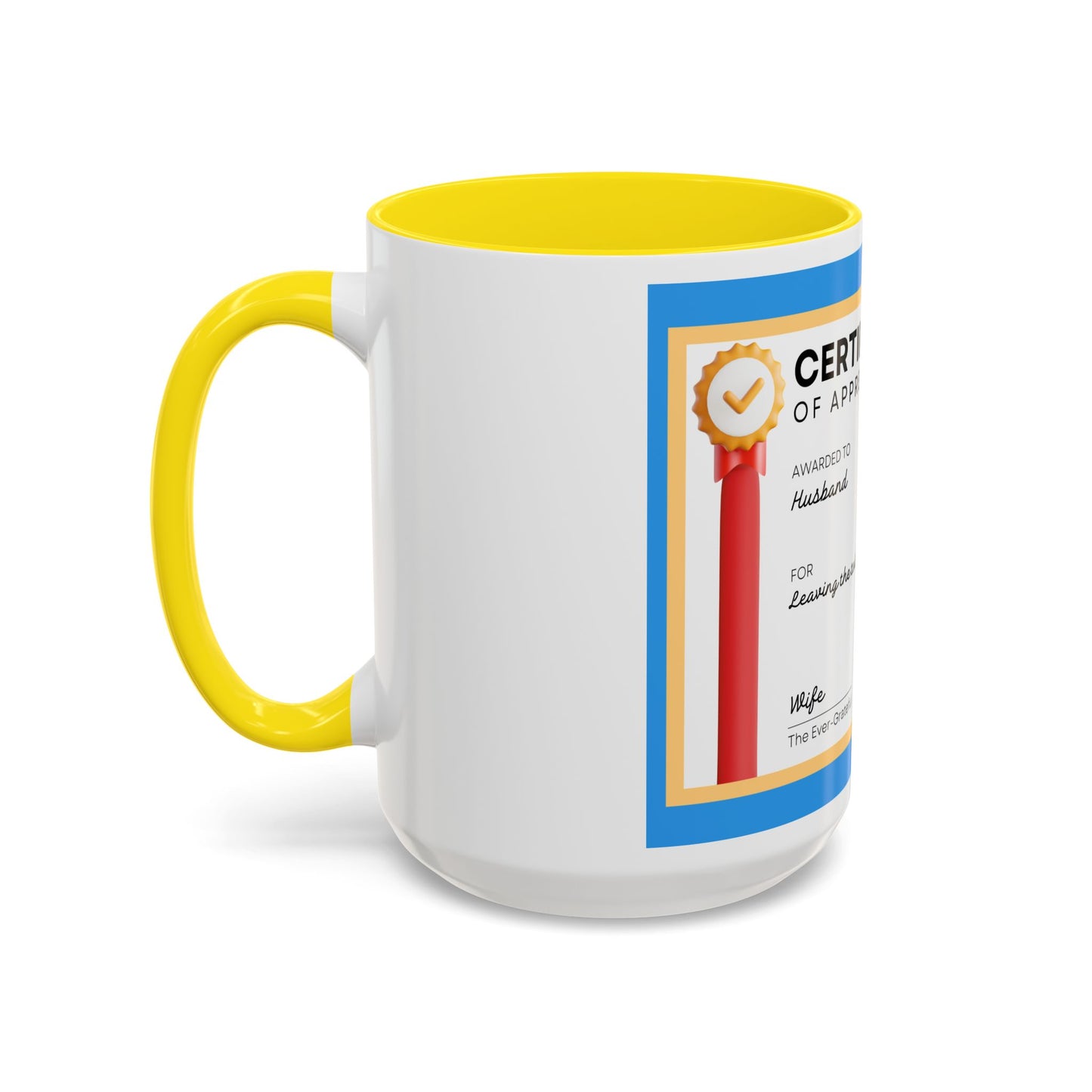 Appreciation Coffee Mug, Leave the Toilet Seat Down, Perfect Gift for Husband, Funny Mug, Award Mug, Cute Office Mug, 11oz & 15oz Options, Motivational Mug