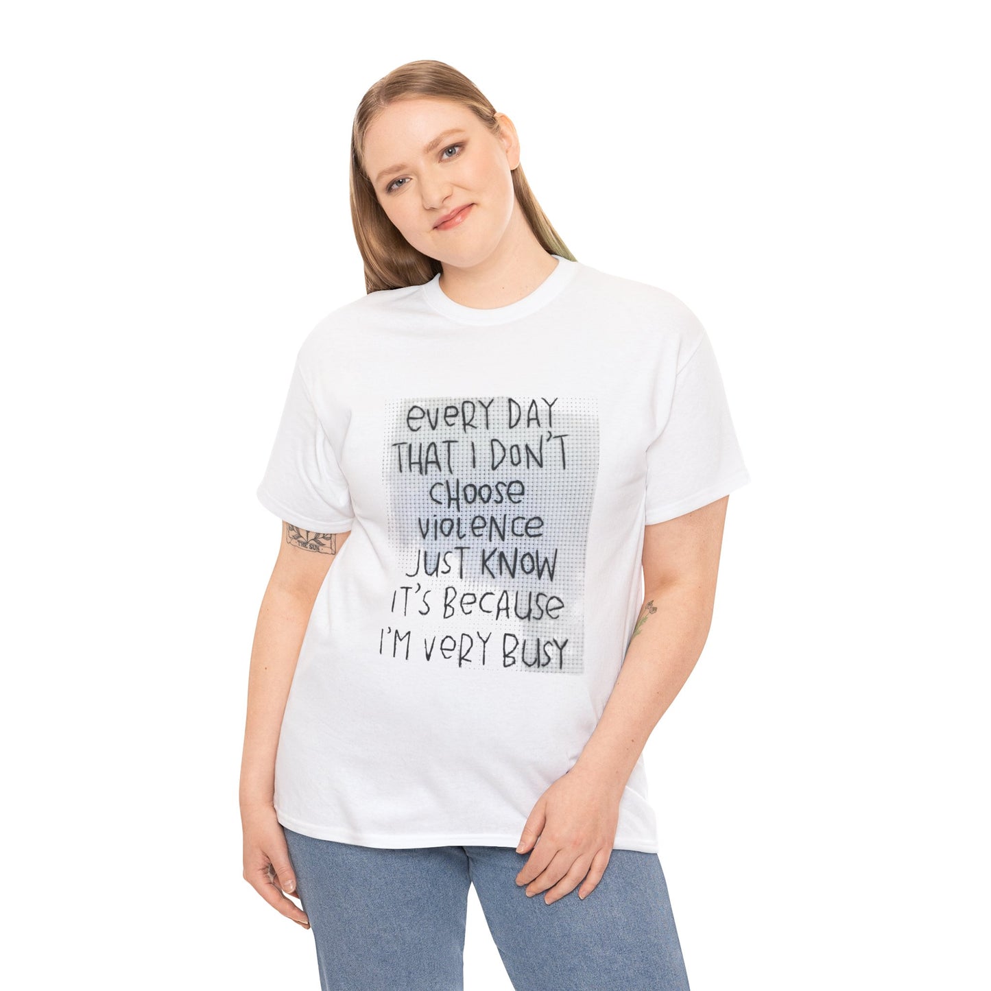 Inspirational Quote Unisex Tee - "Every Day That I Don't Choose Violence" Message, Casual Wear, Gift for Friends, Motivational