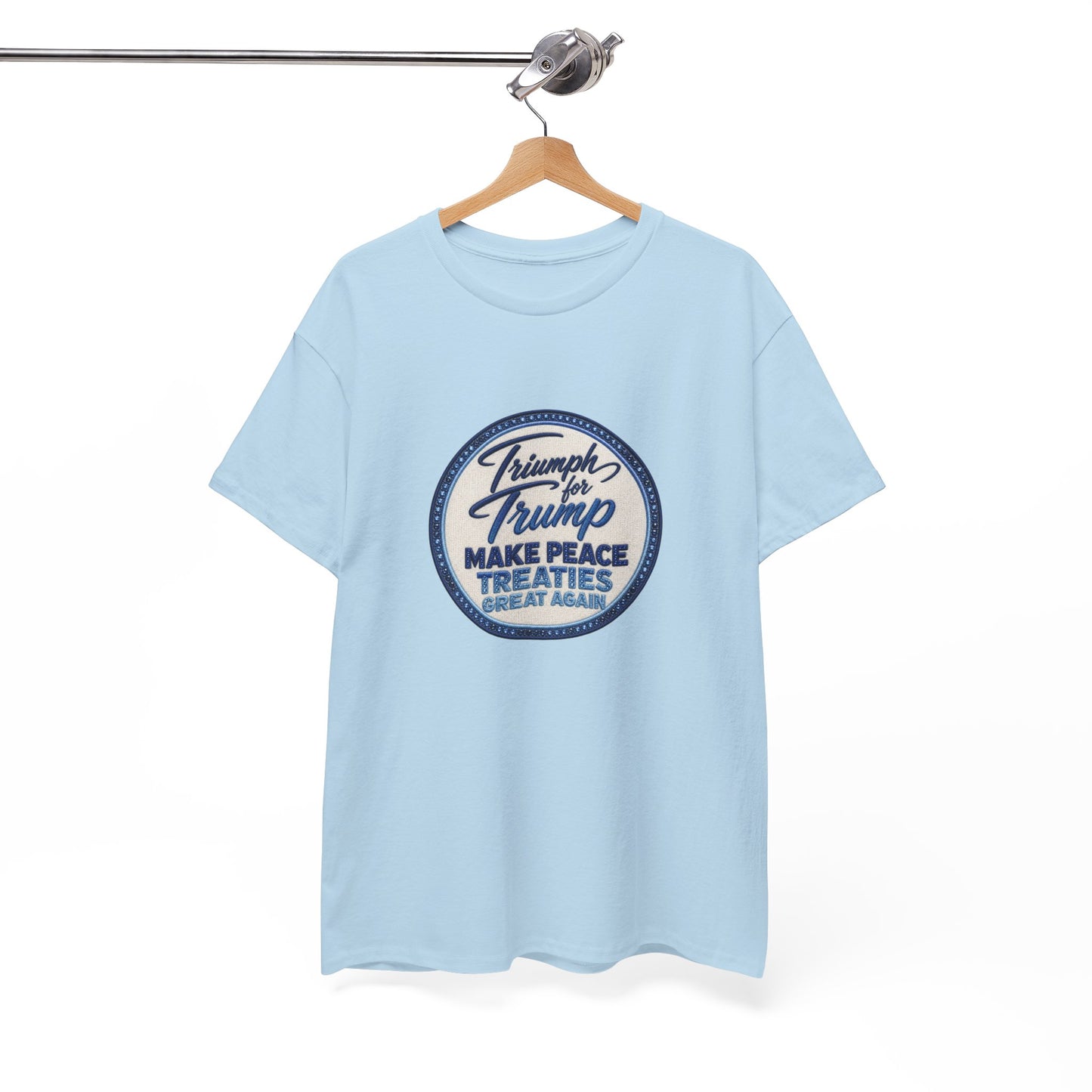 "Make Peace Treaties Great Again" Embroidery Badge Pattern T-Shirt - MADE TO ORDER ✨ CUSTOMIZABLE WITHIN REASON