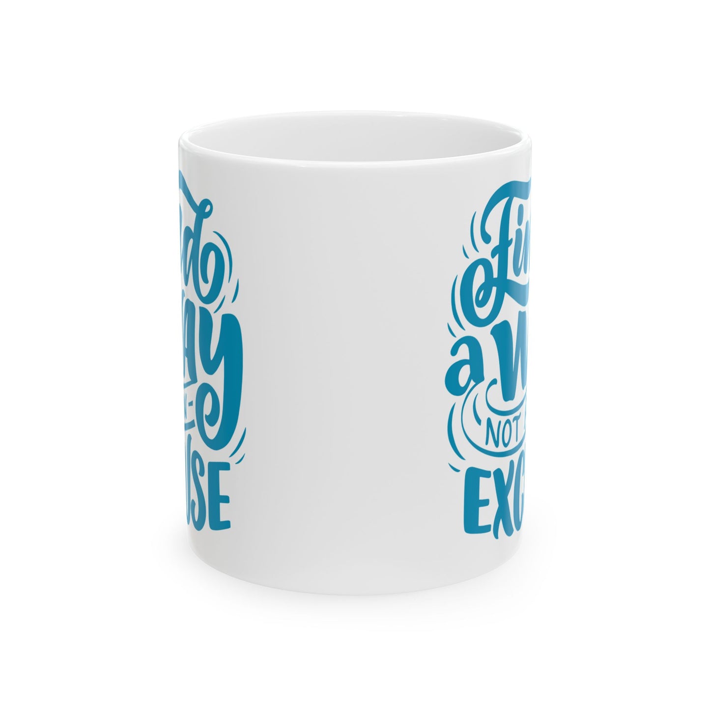 Inspirational Ceramic Mug - Find a Way Not an Excuse, Motivational Coffee Cup, Gift for Students, Home Office Decor, Birthday Gift, [...]