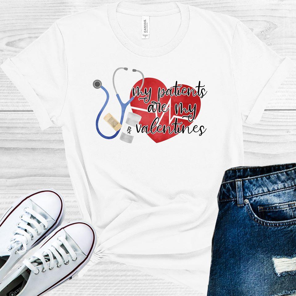 My Patients are My Valentines Graphic Tee