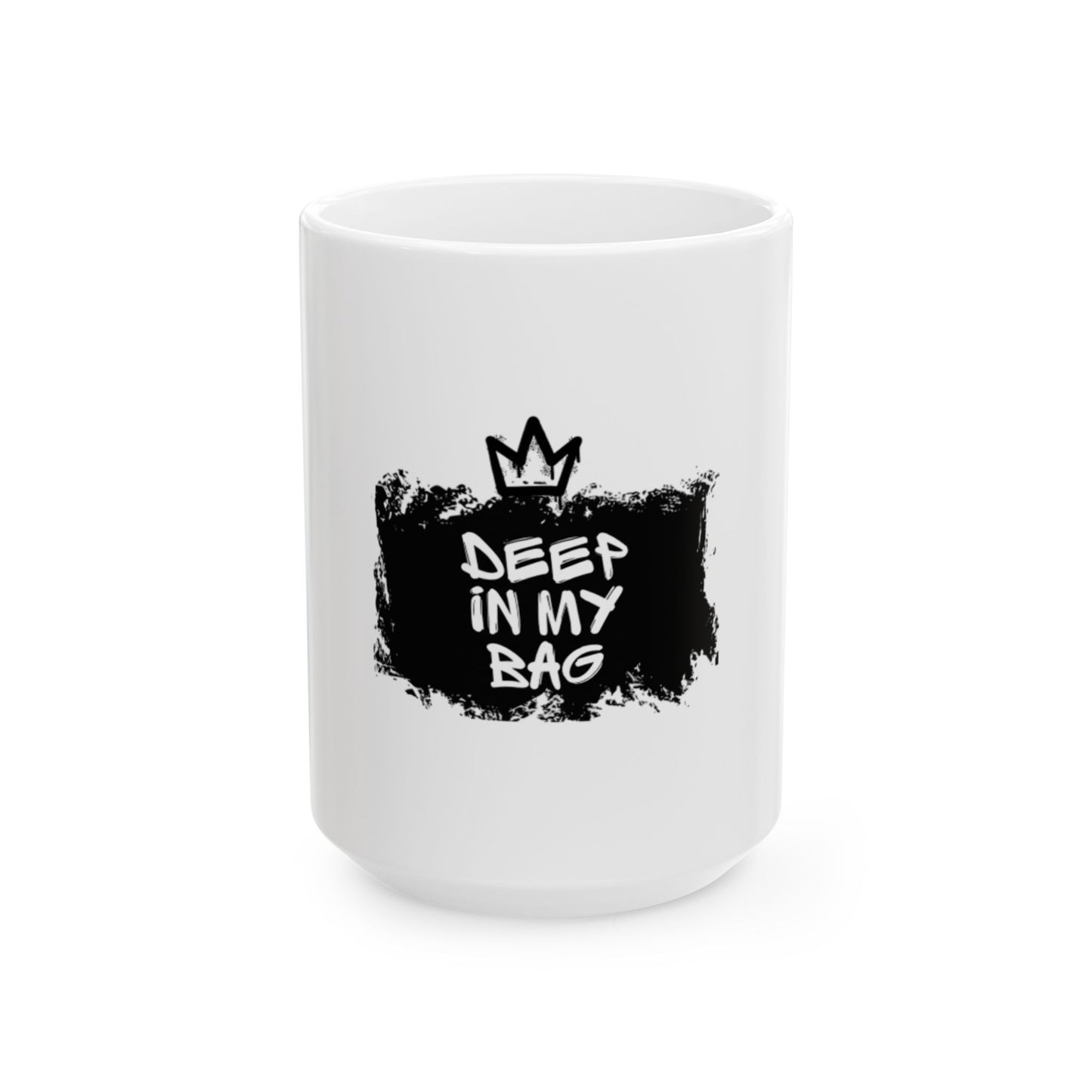 Deep In My Bag Ceramic Mug - Black Crown Design, Coffee Lover Gift, Motivational Mug, Unique Office Decor, Inspirational Homeware