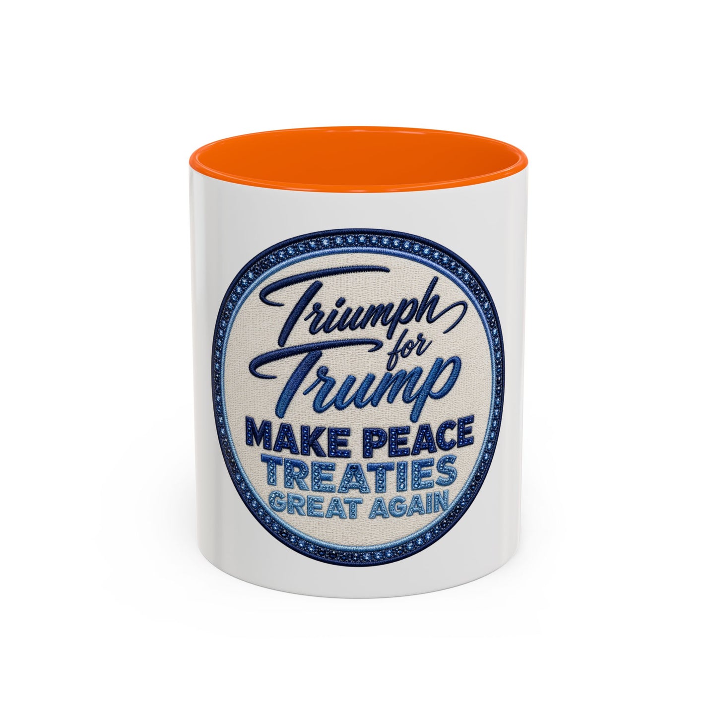 Make Peace Treaties Mug — "Triumph for Trump" Political Coffee Cup (11/15oz)