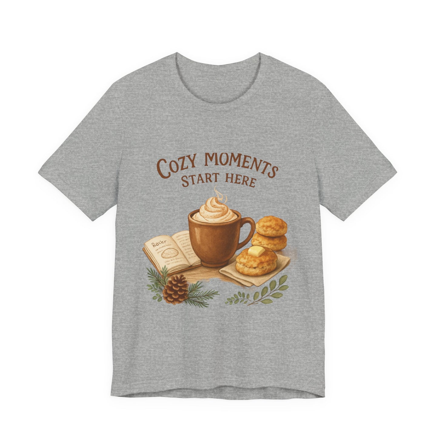 Cozy Moments Start Here Seasonal Tee