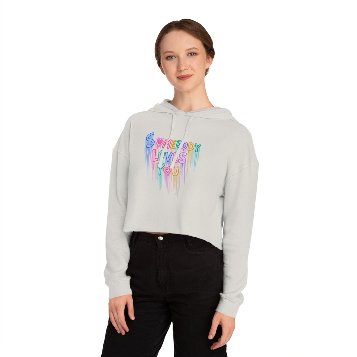 Cropped Hoodie - "Somebody Loves You" Colorful Drip Heart Design