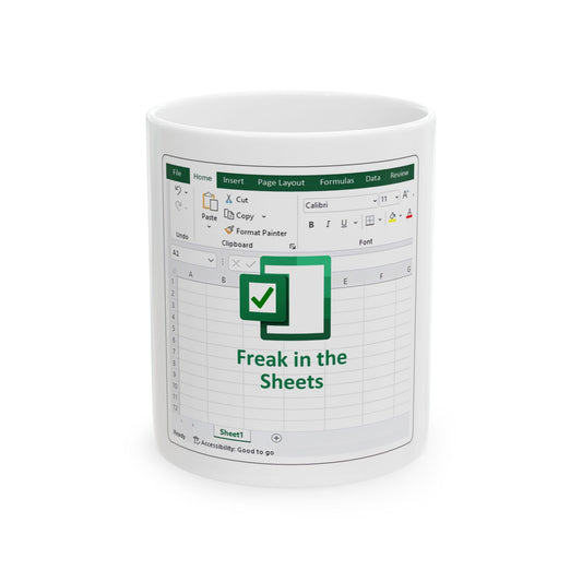 Freak in the Sheets - Spreadsheet Ceramic Mug - Ideal for Office, Gift for Tech Lovers, Coffee Lover's Accessory, Birthday, Teacher's Gift