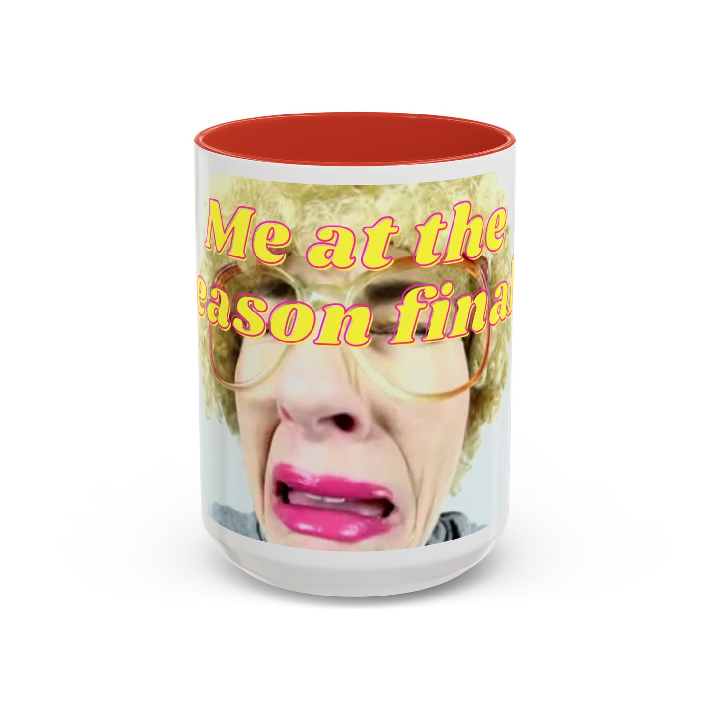 Humorous Accent Coffee Mug, "Me at the season finale", Funny Gift for TV Lovers, Comedy Merchandise, Unique Birthday Present, Fun Housewarming Mug