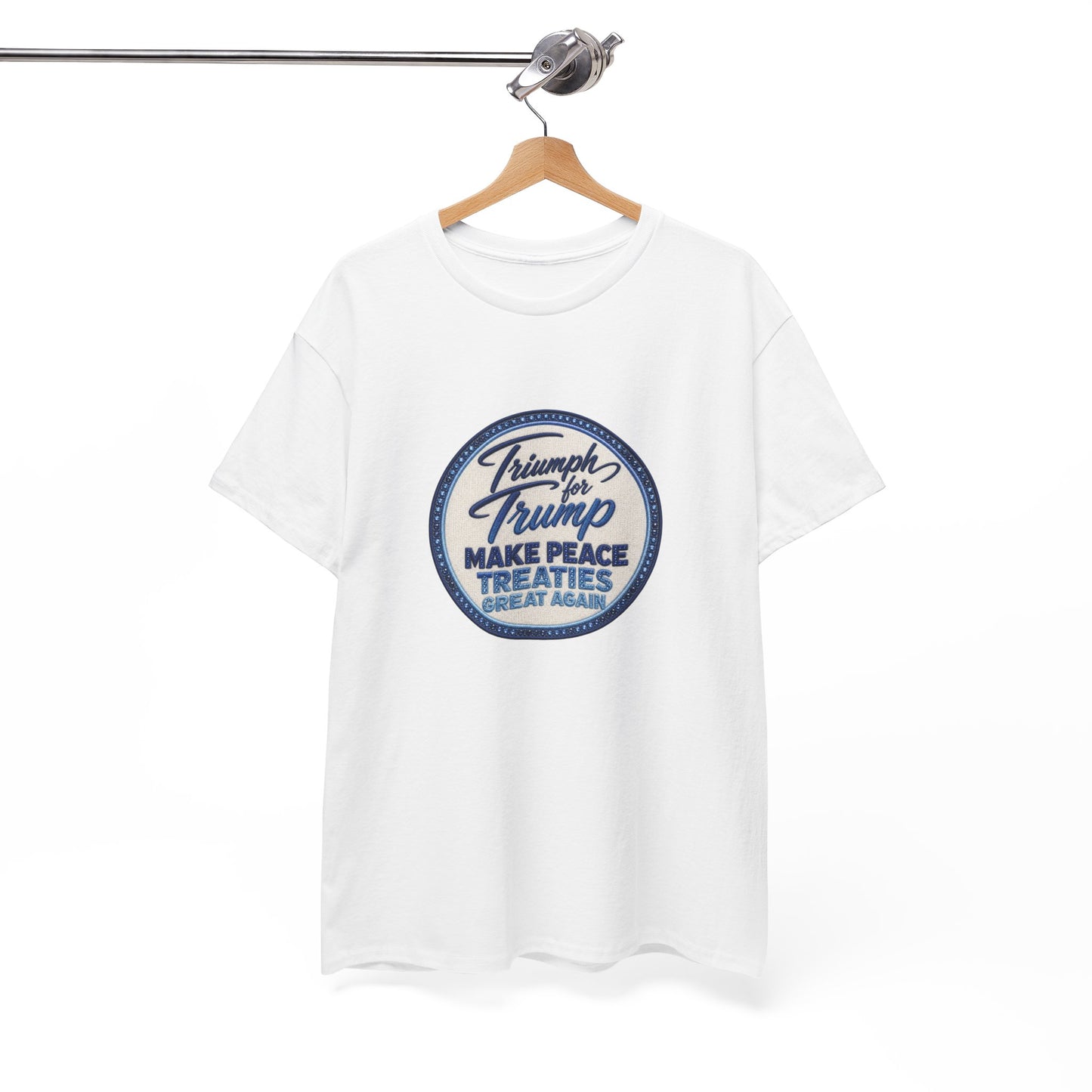 "Make Peace Treaties Great Again" Embroidery Badge Pattern T-Shirt - MADE TO ORDER ✨ CUSTOMIZABLE WITHIN REASON
