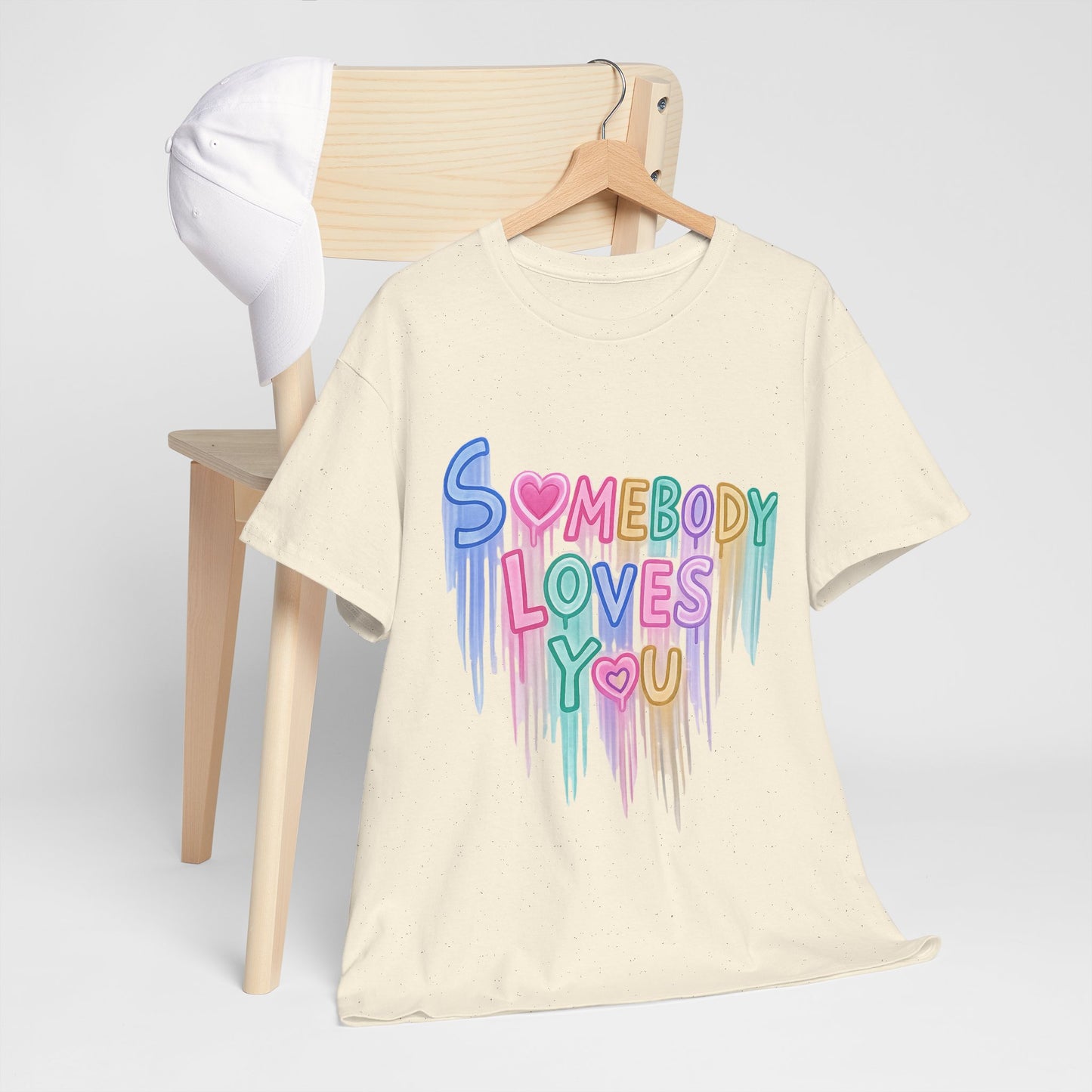 Somebody Loves You T‑Shirt — Colorful Drip Heart Message Tee
