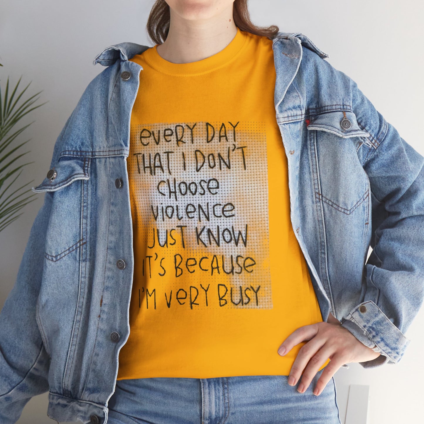 Inspirational Quote Unisex Tee - "Every Day That I Don't Choose Violence" Message, Casual Wear, Gift for Friends, Motivational